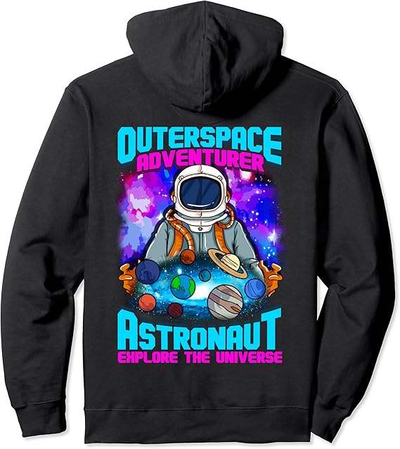 Outer Space Adventurer Astronaut Explore The Universe Space Pullover